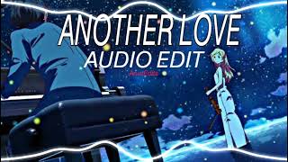 Another Love - Tom Odell Edit 