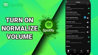 How To Turn On Normalize Volume On Spotify Music And Podcasts App