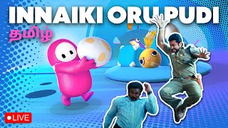Innaiki Oru Pudi | Fall Guys Stream Tamil