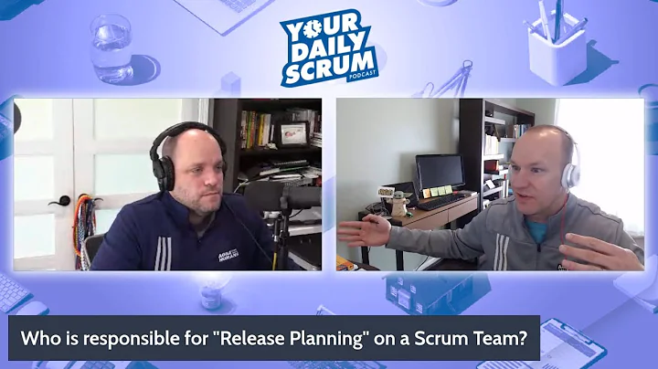 YDS: Who is Responsible for  Release Planning on a Scrum Team?