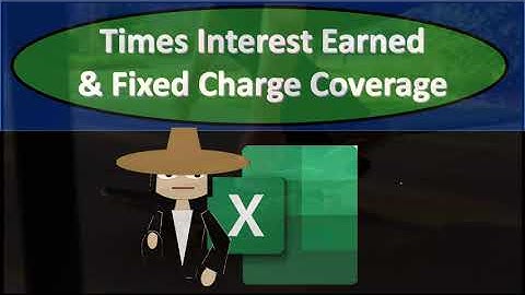 Times Interest Earned & Fixed Charge Coverage 333 Corporate Finance