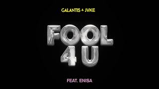 Galantis & Jvke - Fool 4 U (Feat. Enisa) [Official Audio]