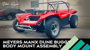 Meyers Manx Dune Buggy - Body Mount Assembly -  Udo Keul Part 1