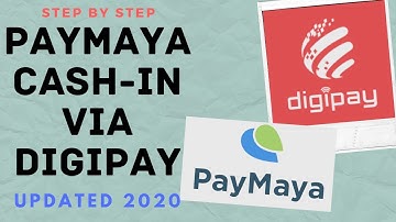 HOW TO CASH-IN IN PAYMAYA VIA DIGIPAY | UPDATED 2020 | DIGIPAY AGENT