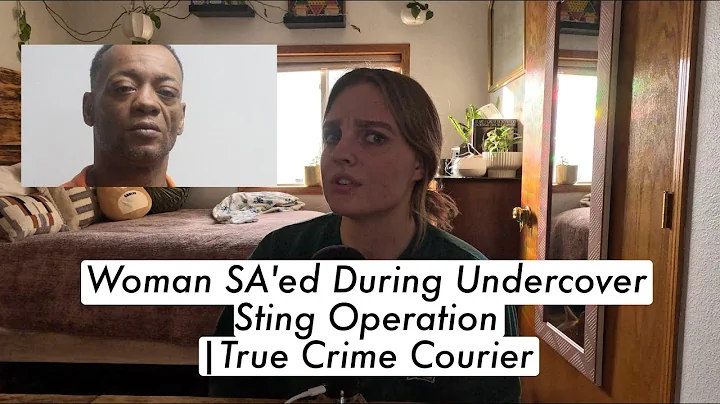 Woman SA'ed During Undercover Sting Operation |Tru...