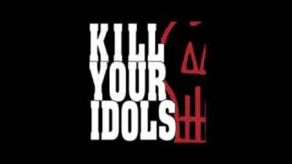 Kill Your Idols - Autumn