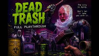 DEAD TRASH Full Playthrough | Brutal Retro Horror FPS