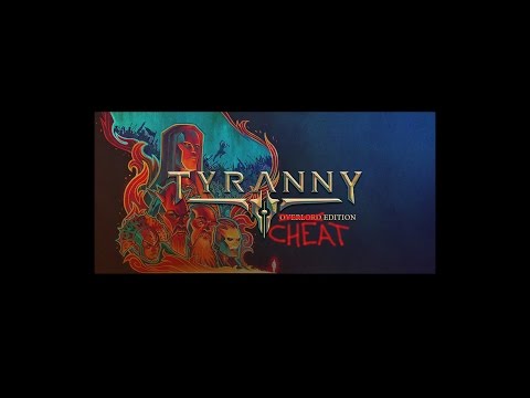 Tyranny Cheats (Without Trainer!)