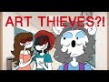 Art Thieves At My School!? (Story Time)