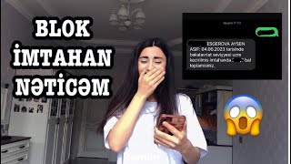 BLOK İMTAHANI NƏTİCƏM|NEÇƏ BAL YIĞDIM? #blok2023