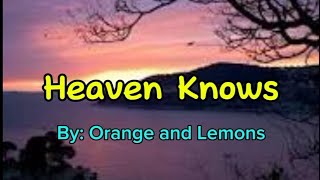 Heaven Knows Orange and Lemons