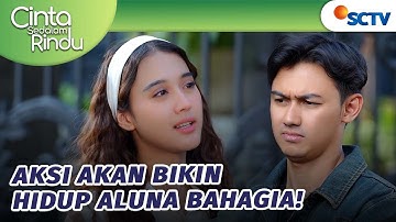 Aksi Akan Bikin Aluna Jadi Pacar yang Paling Bahagia! | Cinta Sedalam Rindu - Episode 94