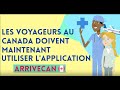 Les voyageurs au Canada doivent maintenant utiliser l'application ArriveCAN