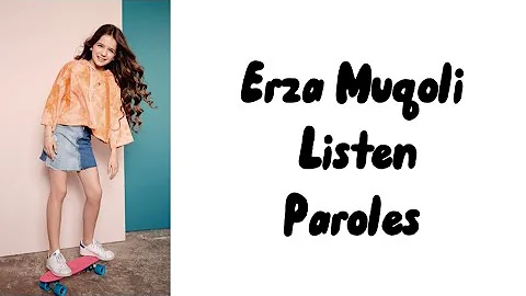 Erza Muqoli - Listen (paroles)