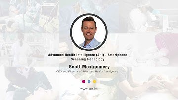 Advanced Health Intelligence (AHI) - Smartphone Scanning Technology