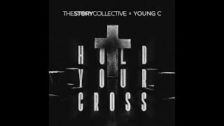 Hold your cross (Official Music Video) Young C X The Story Collective