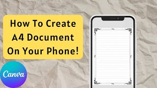 HOW TO CREATE A4 DOCUMENT IN CANVA (MAKE A4 DOCUMENT IN MOBILE PHONE) screenshot 2