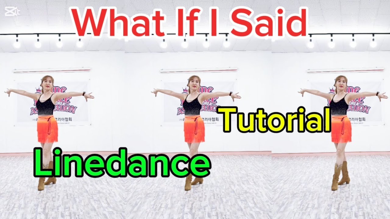 🌹04. What If I Said Linedance (Novice NC) - Tutorial 🌺 왓 이프 아이 세드 라인댄스 투토리얼
