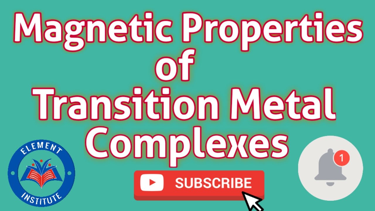 Magnetic Properties Of Transition Metal Complexes B Sc Final IIT JAM GATE CSIR UGC NET 