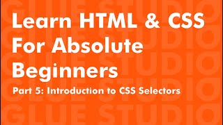 Learn HTML Lesson 5 - Introduction to CSS selectors