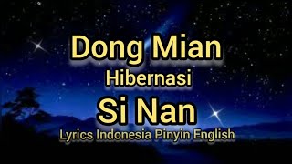 Si Nan - Dong Mian ( subtitle/Lyrics Indonesia English Pinyin )