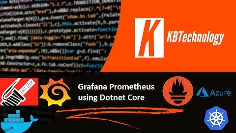 Grafana Prometheus with Dotnet Core | Monitor your dotnet application using Grafana Prometheus