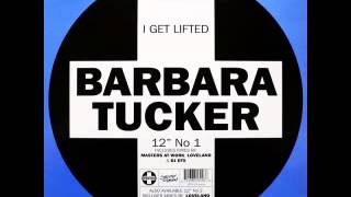 Video thumbnail of "Barbara Tucker - I Get Lifted [Ecstasy Mix]"