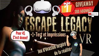 Escape Legacy | Meilleur Escape Room Qualité/Prix sur Quest 2 | GIVEAWAY | Test et Impressions