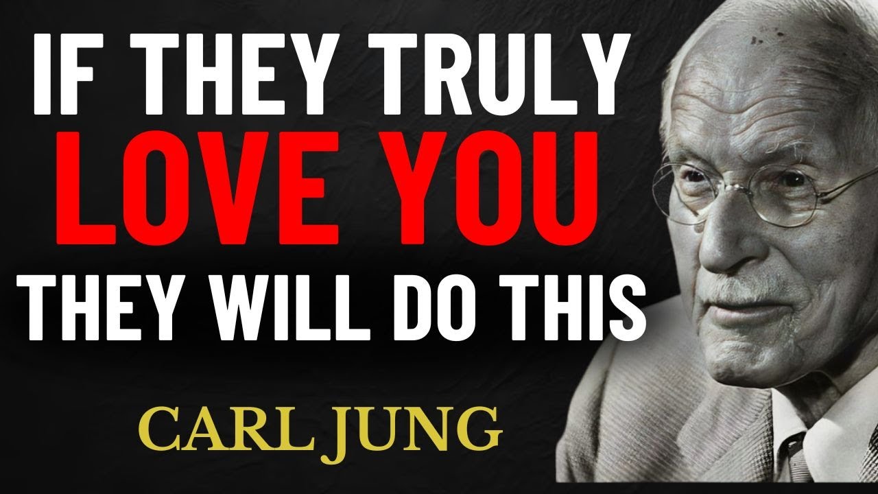 If They Do This, It’s Undeniably True Love | Carl Jung