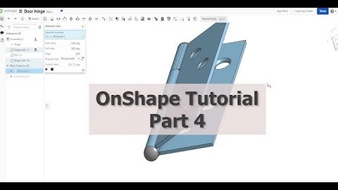 OnShape Tutorial Part 4 (Creating a door hinge)