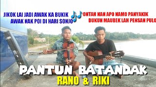 DENDANG KUANSING.. PANTUN BATANDAK COVER RANO & RIKI