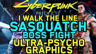 Cyberpunk 2077 - Patch 2.12 - Sasquatch Boss Fight - ULTRA-PSYCHO GRAPHICS With Reshade Mods - 4K