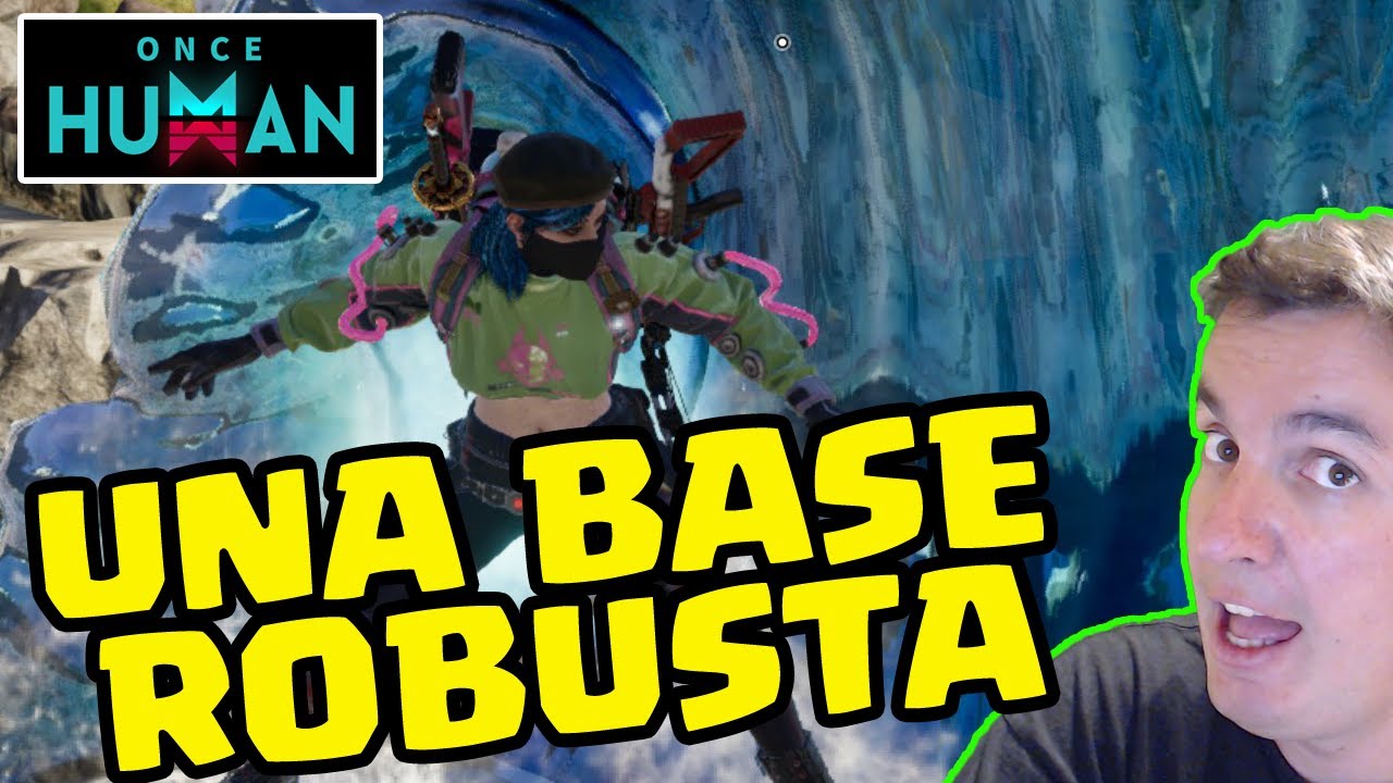 UNA BASE ROBUSTA | ONCE HUMAN | Gameplay Español