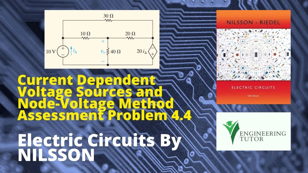 Current Dependent Voltage Sources Problem 4.4|Electric Circuits by ...