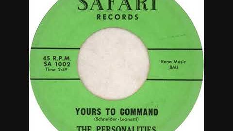 YOURS TO COMMAND-THE PERSONALITIES