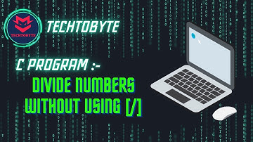 C Programming: Divide Numbers Like a Pro Without the / Operator