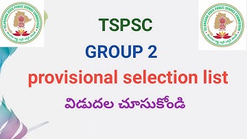 TSPSC GROUP 2 provisional selection list released check