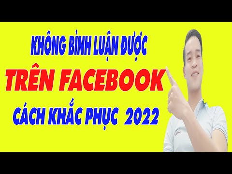 Khắc Phục Lỗi Không Comment Được Trên Facebook 2022 – (Đình Hào Vlog)