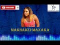 MAKHADZI - MAXAKA (FT DJ CALL ME)