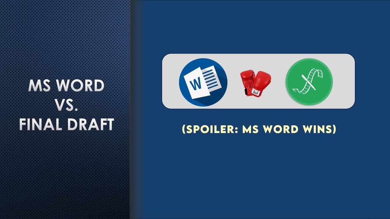 MS Word for Screenwriting: A Viable Alternative to Final Draft