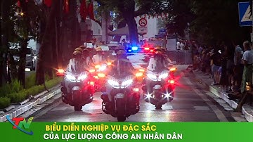 Biểu diễn nghiệp vụ đặc sắc của lực lượng Công an nhân dân