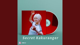 Secret Kakuranger