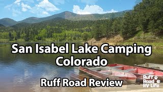 San Isabel Lake Camping, Colorado  Ruff Road Review