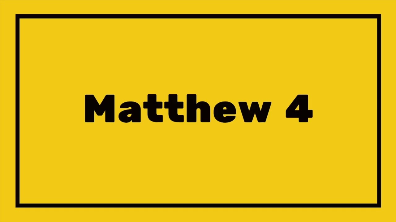 DAY 4 | MATTHEW 4 | New Testament Bible Reading Audio | KJV