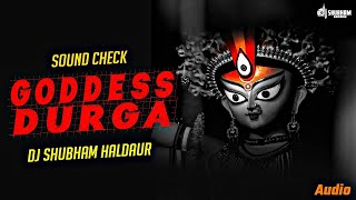 Godess Durga Theme Dj Sound Check Dj Shubham Haldaur