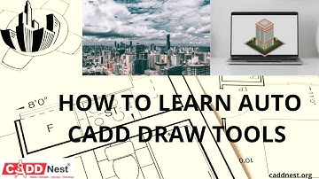 HOW TO LEARN AUTO CADD DRAW TOOLS