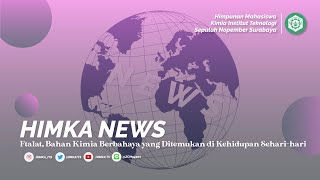 HIMKA NEWS : Ftalat, Bahan Kimia Berbahaya yang Ditemukan di Kehidupan Sehari-hari Resimi