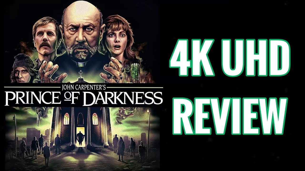 PRINCE OF DARKNESS 4K ULTRAHD BLURAY REVIEW JOHN CARPENTER 4K