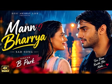 Mann Bharrya  | (Official Video)  | B Park | Jaani  | Panjabi song 2026