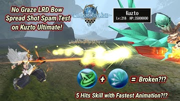 Toram Online - Spread Shot Skill is Ridiculous! No Graze LRD Bow Test on Kuzto Ultimate!